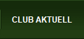 CLUB AKTUELL